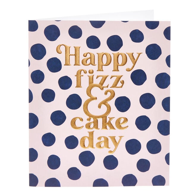 Happy Fizz & Cake Day Birthday Card