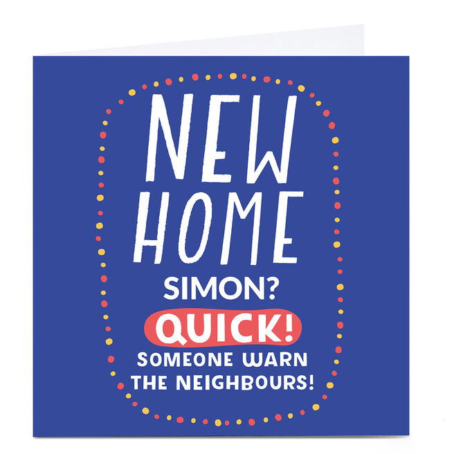 Personalised Larger than Life New Home Card - Warn The Neighbours