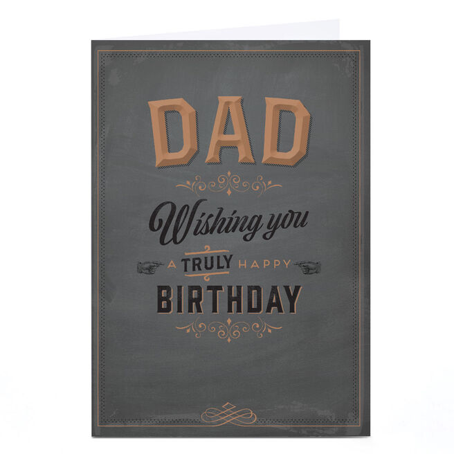 Personalised Birthday Card - A Truly Happy Birthday, Dad