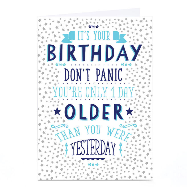 Personalised Birthday Card - Only 1 Day Older Than You Were Yesterday