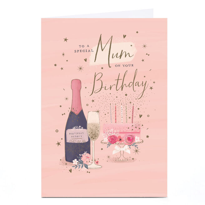 Personalised Birthday Card - Pink Champagne and Cake, To A Special Mum