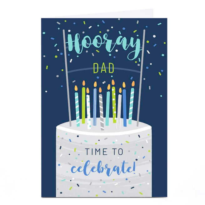 Personalised Birthday Card - Time To Celebrate Cake, Dad