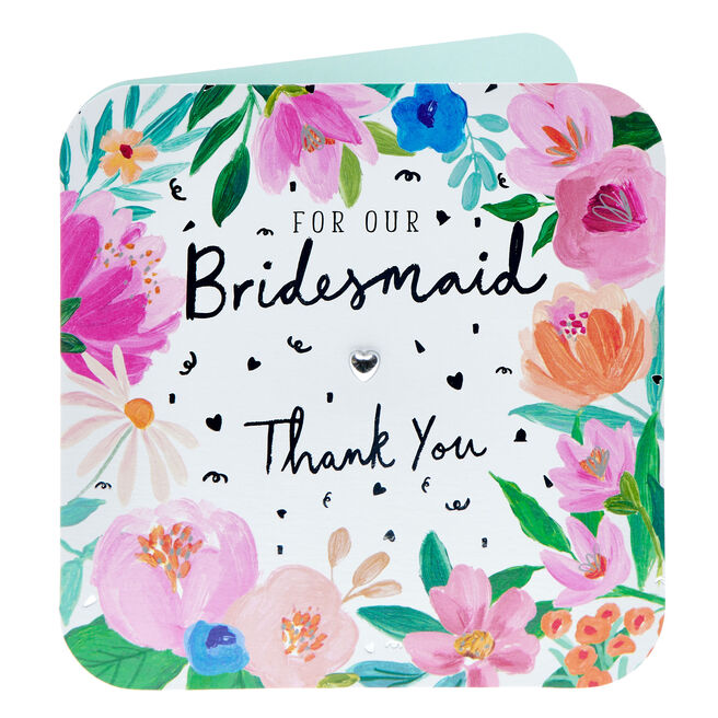 Floral For Our Bridesmaid Thank You Card