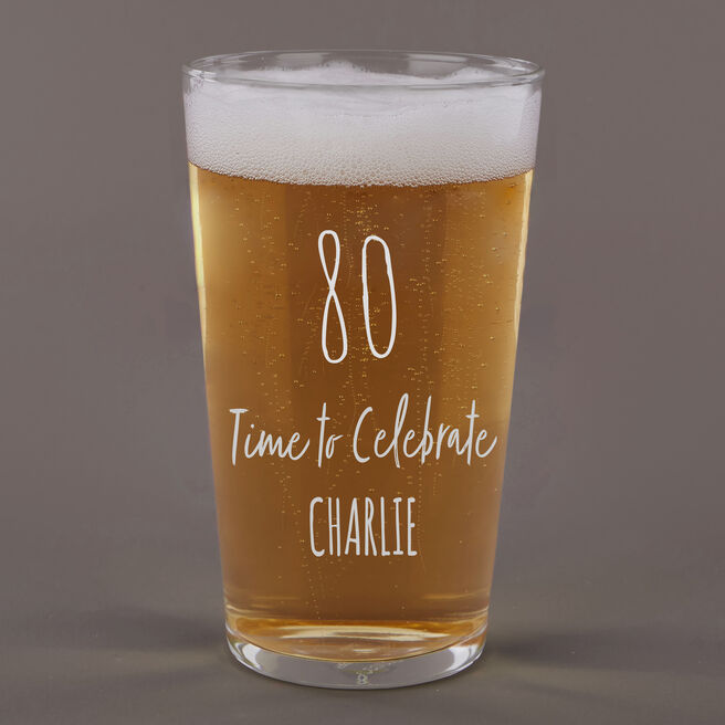 Personalised 80th Birthday Pint Glass - Time To Celebrate