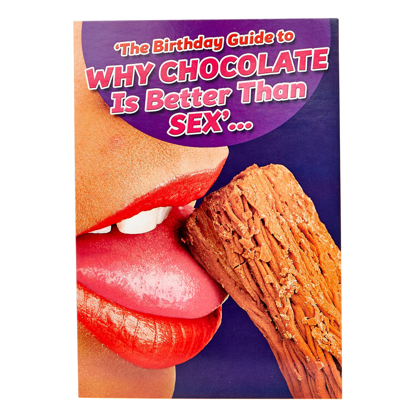 Buy Birthday Card Why Chocolate Is Better Than Sex For Gbp 149 5770