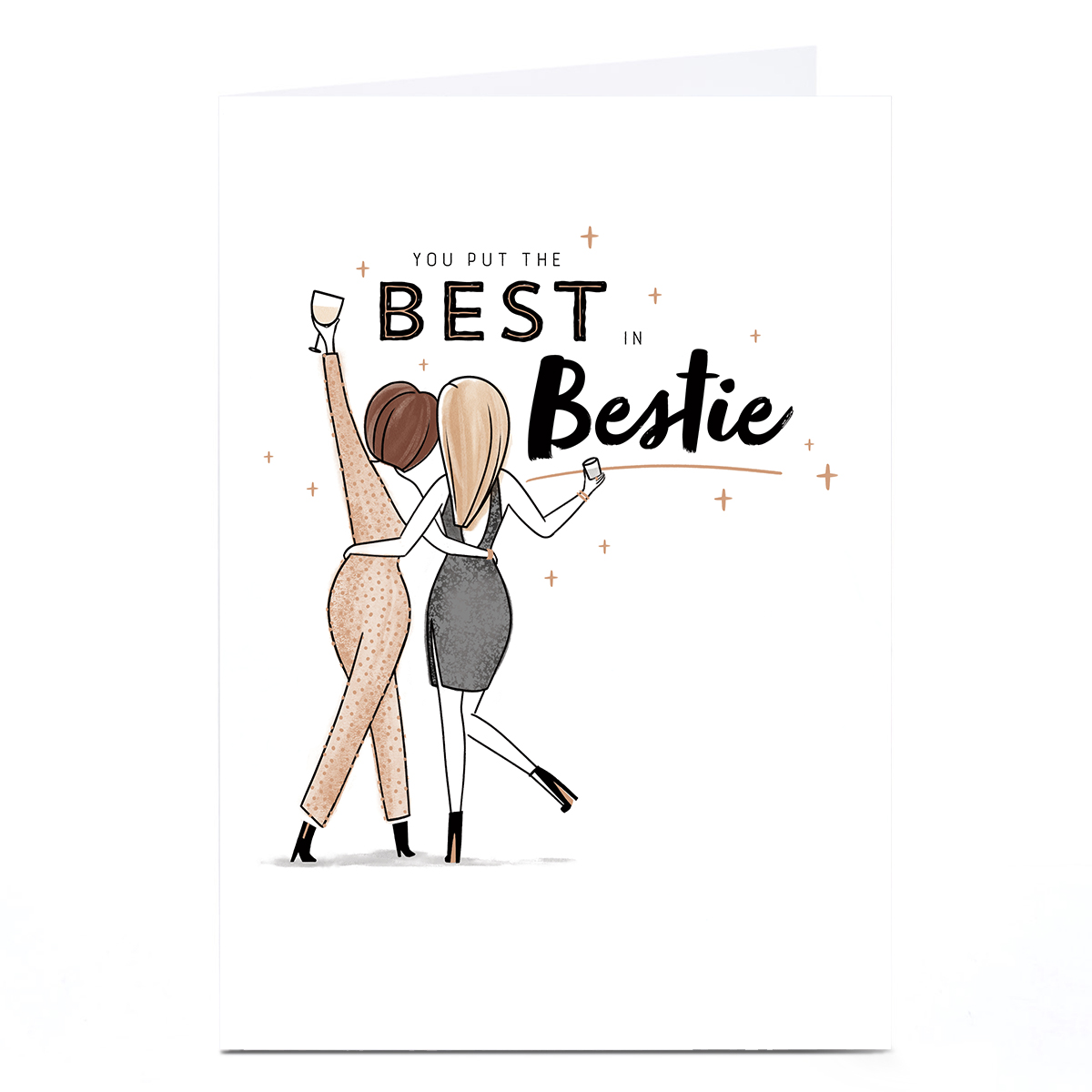 Personalised Birthday Card - You Put The Best in Bestie