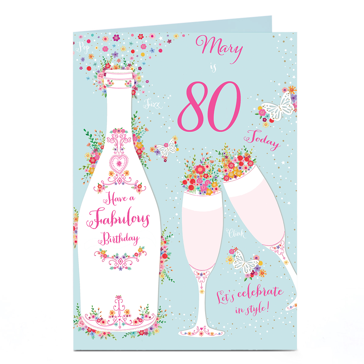 Personalised Birthday Card - 80th Floral Champagne Bottle & Flutes