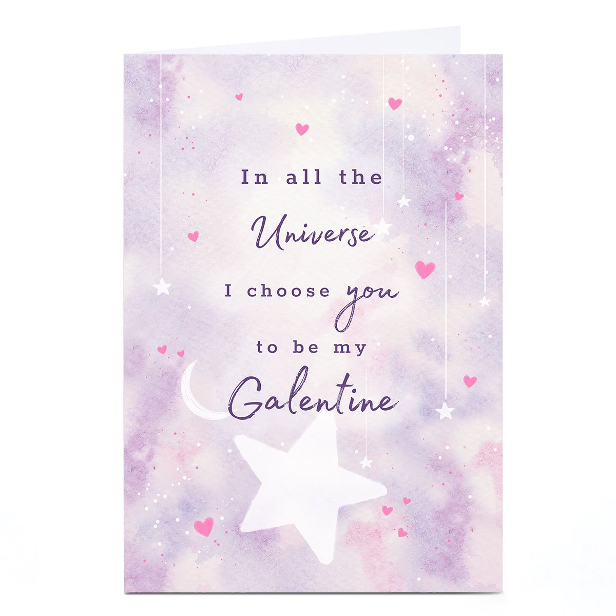 Personalised Valentine's Day Card - In All The Universe I Choose You To Be My Galentine