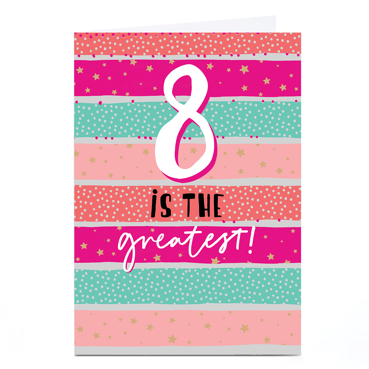 Personalised 8th Birthday Card - Pink 8 is the Greatest