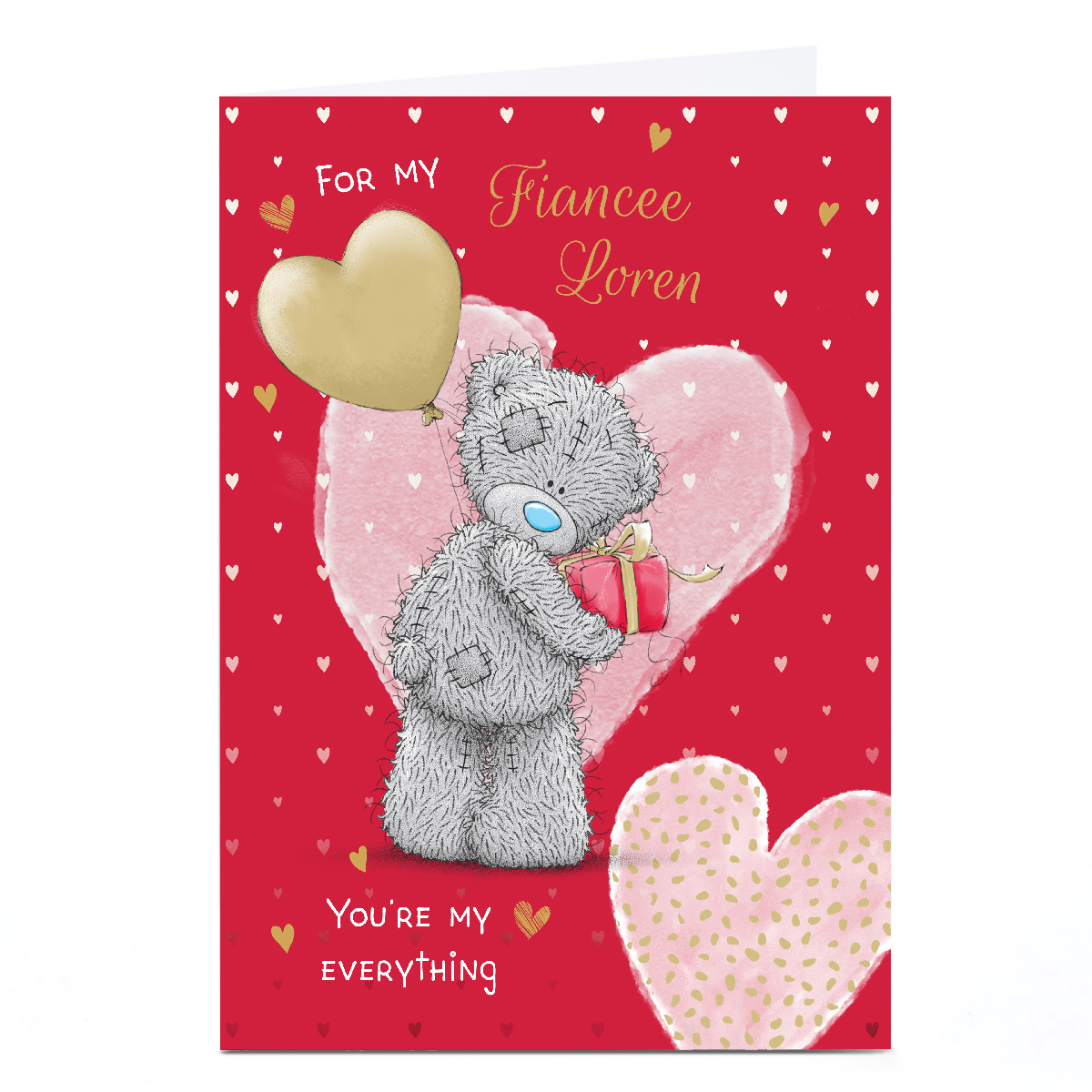 Personalised Tatty Teddy Valentine's Day Card - You're My Everything, Fiancee