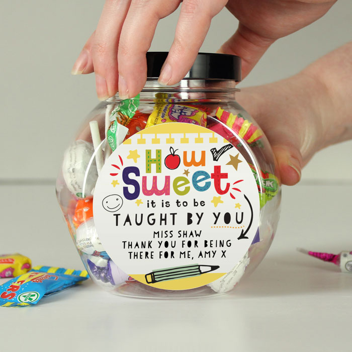 Personalised Sweet Jar - How Sweet It Is To Be Taught By You