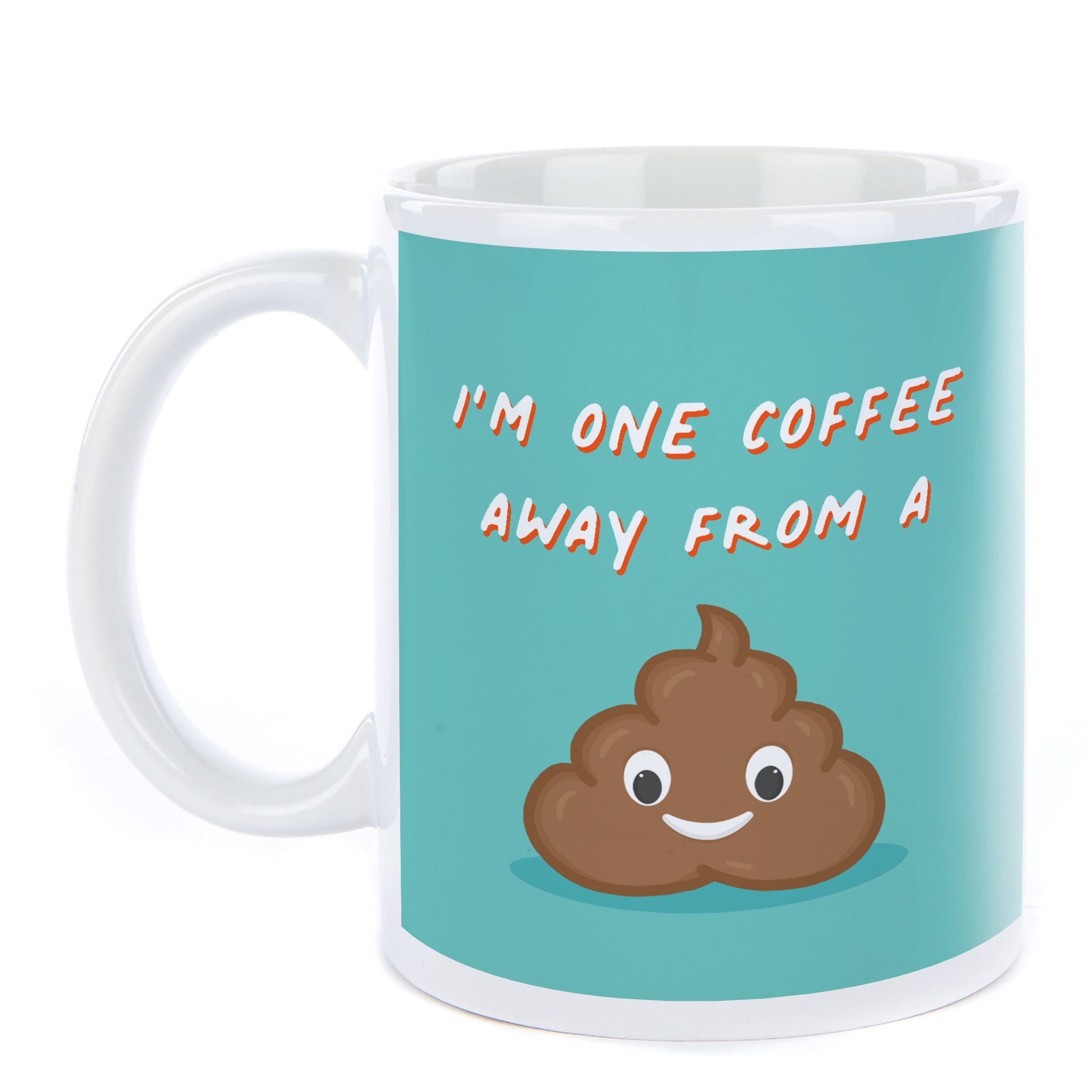 Personalised Mug - One Coffee Away From A...