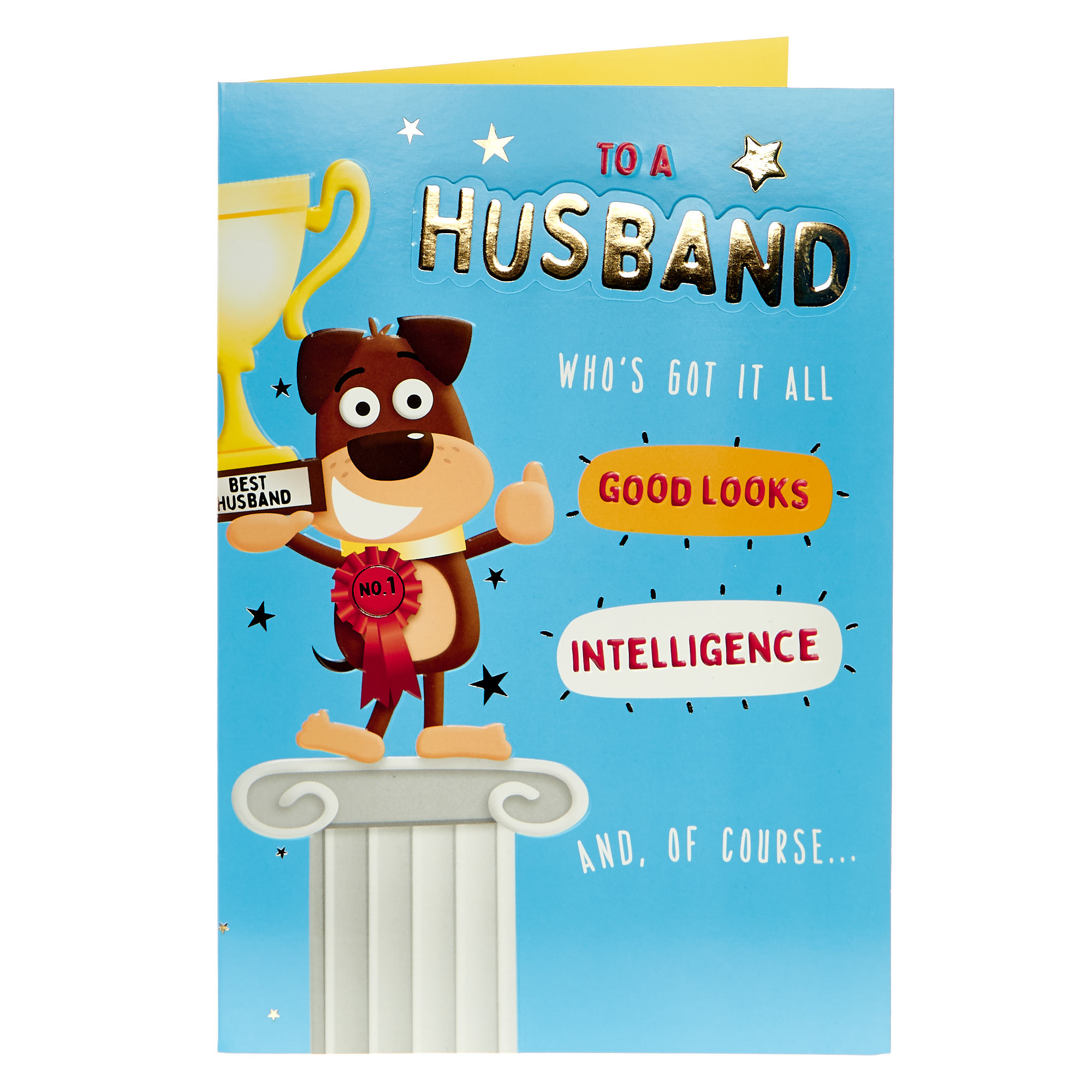Husband Who's Got It All Top Dog Birthday Card