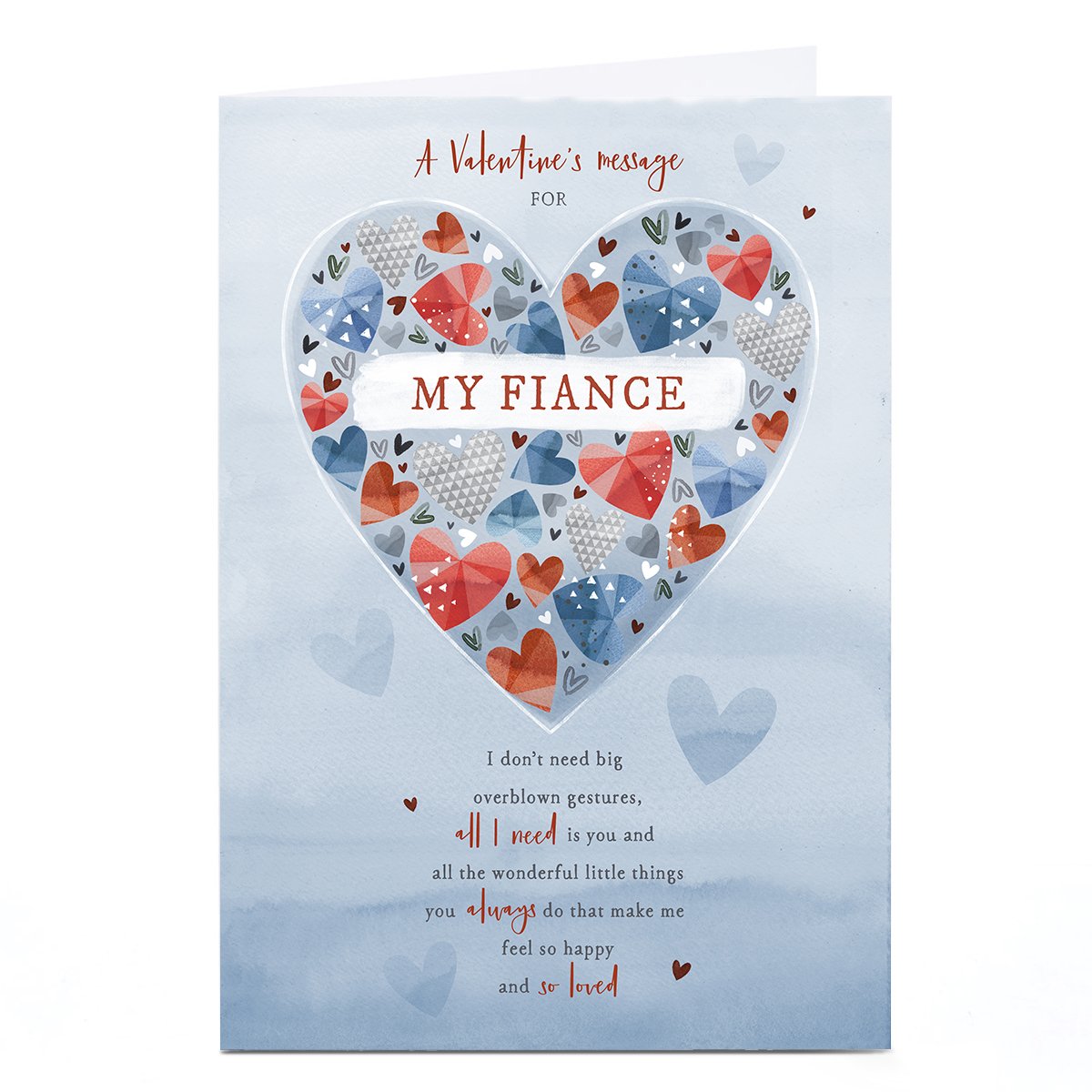 Personalised Valentine's Day Card - All I Need is You, My Fiance