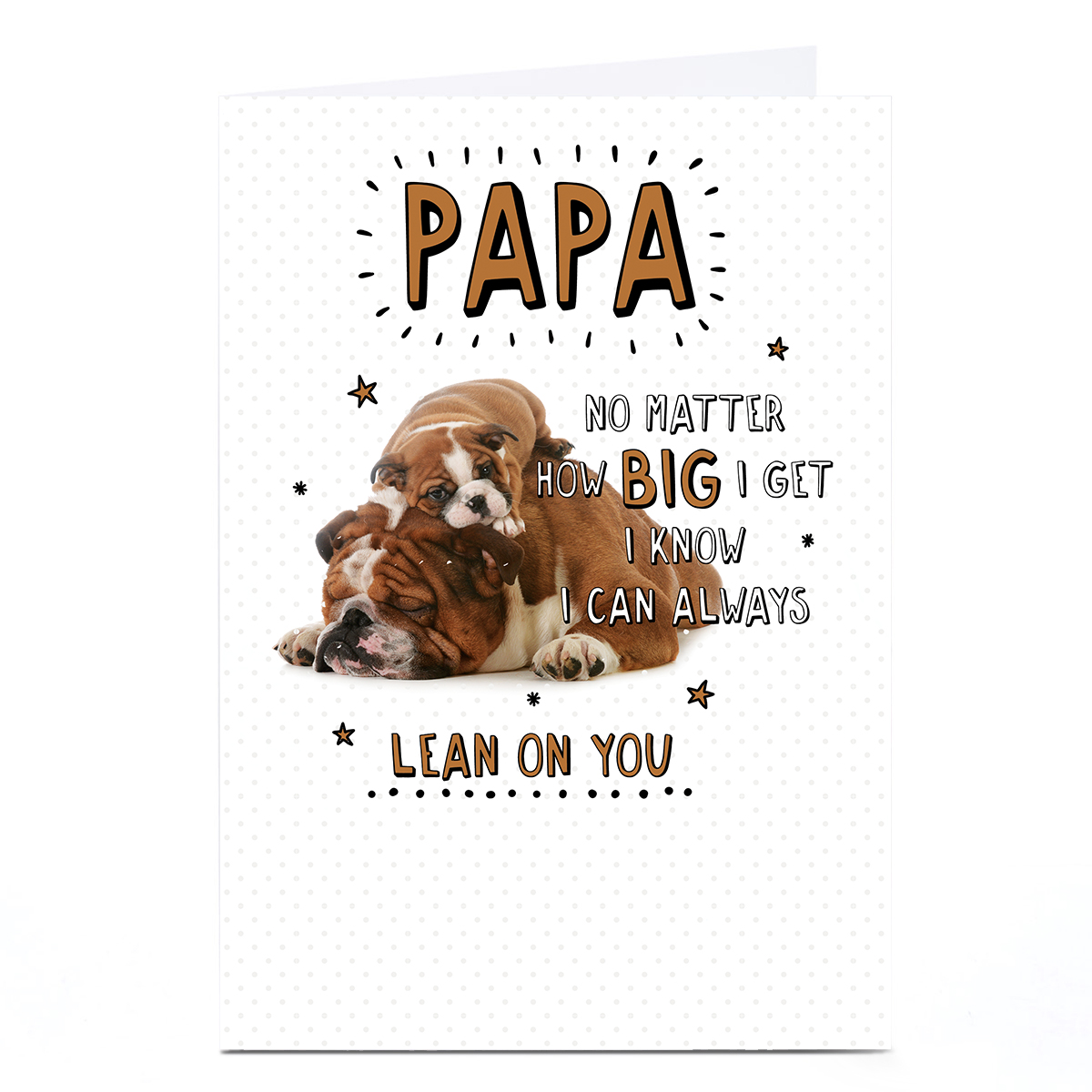 Personalised Card - I Know I Can Always Lean on You, Papa