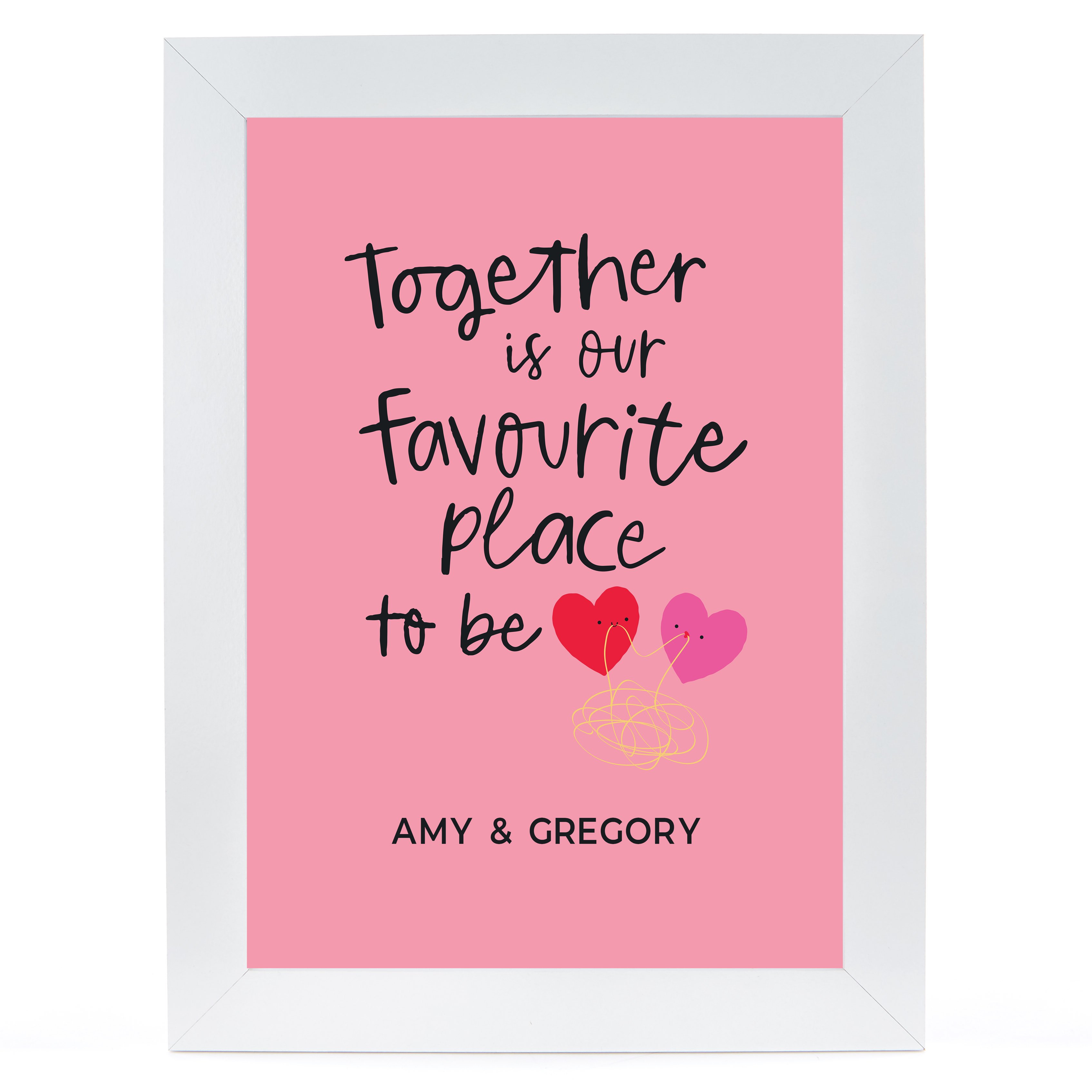 Personalised Valentine's Day Print - Together Is My Favourite Place To Be