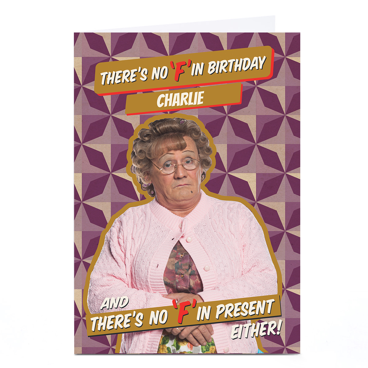 Personalised Mrs. Brown's Boys Birthday Card - There's no 'F' in Birthday