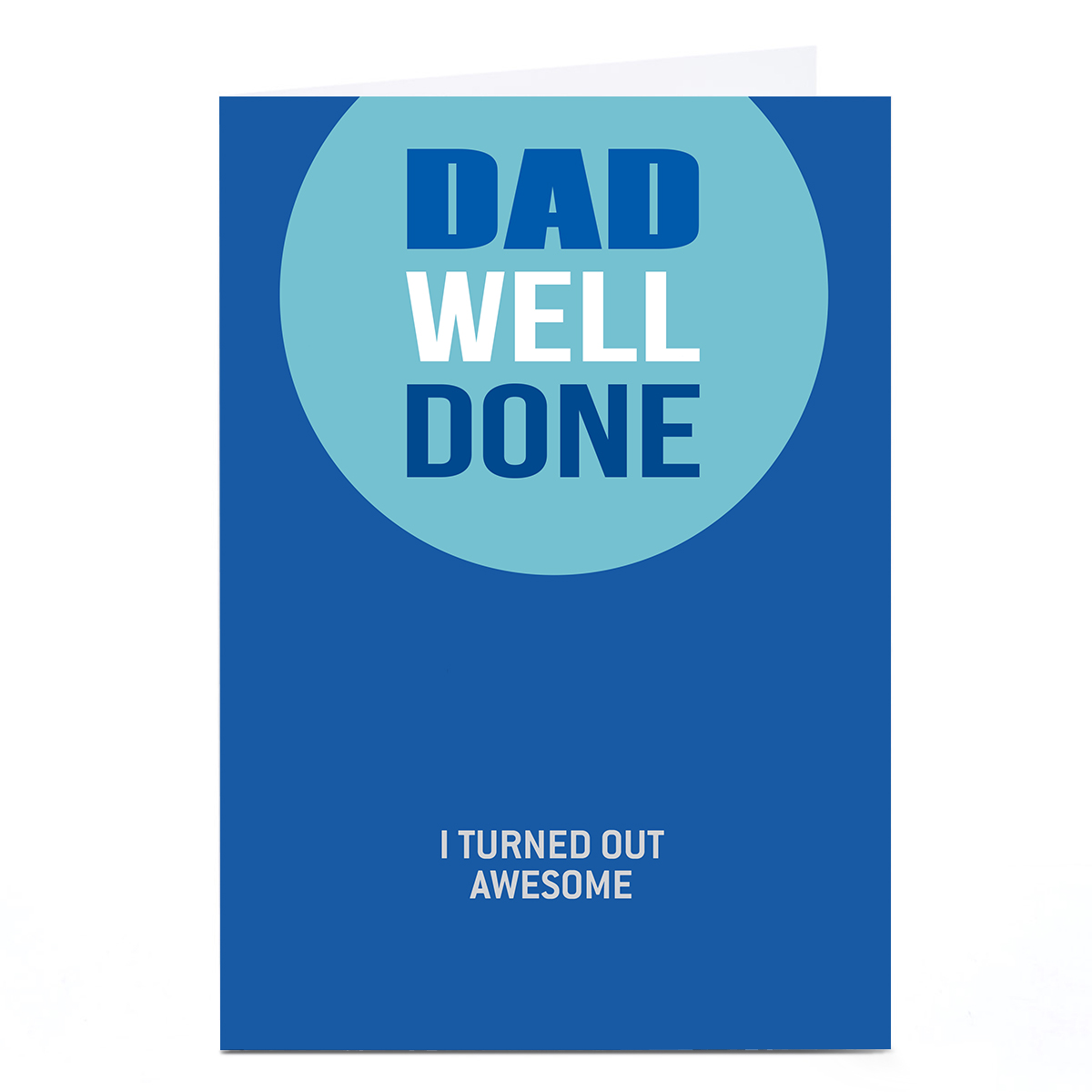 Personalised Father's Day Card - Dad Well Done