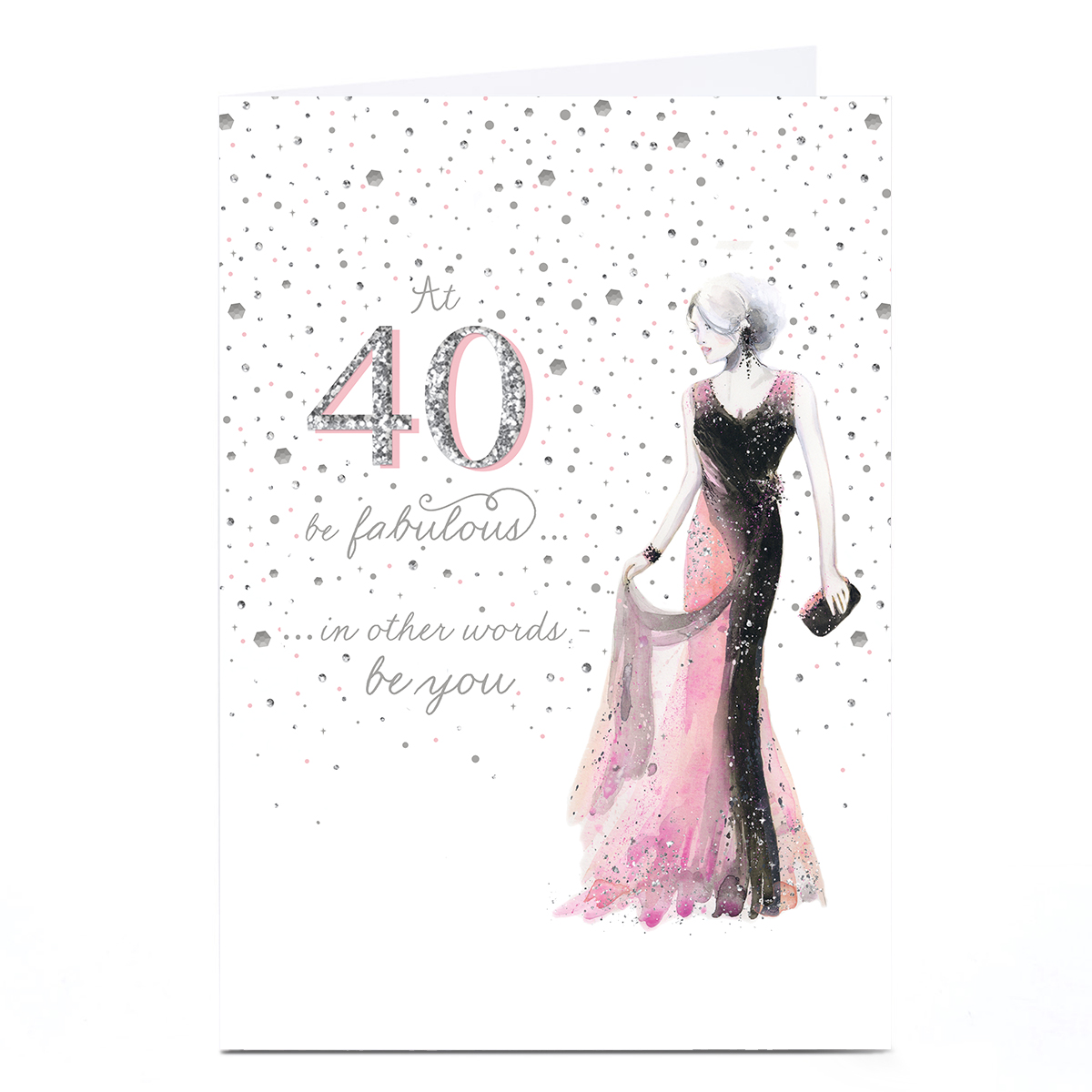 Personalised 40th Birthday Card - Be Fabulous Be You