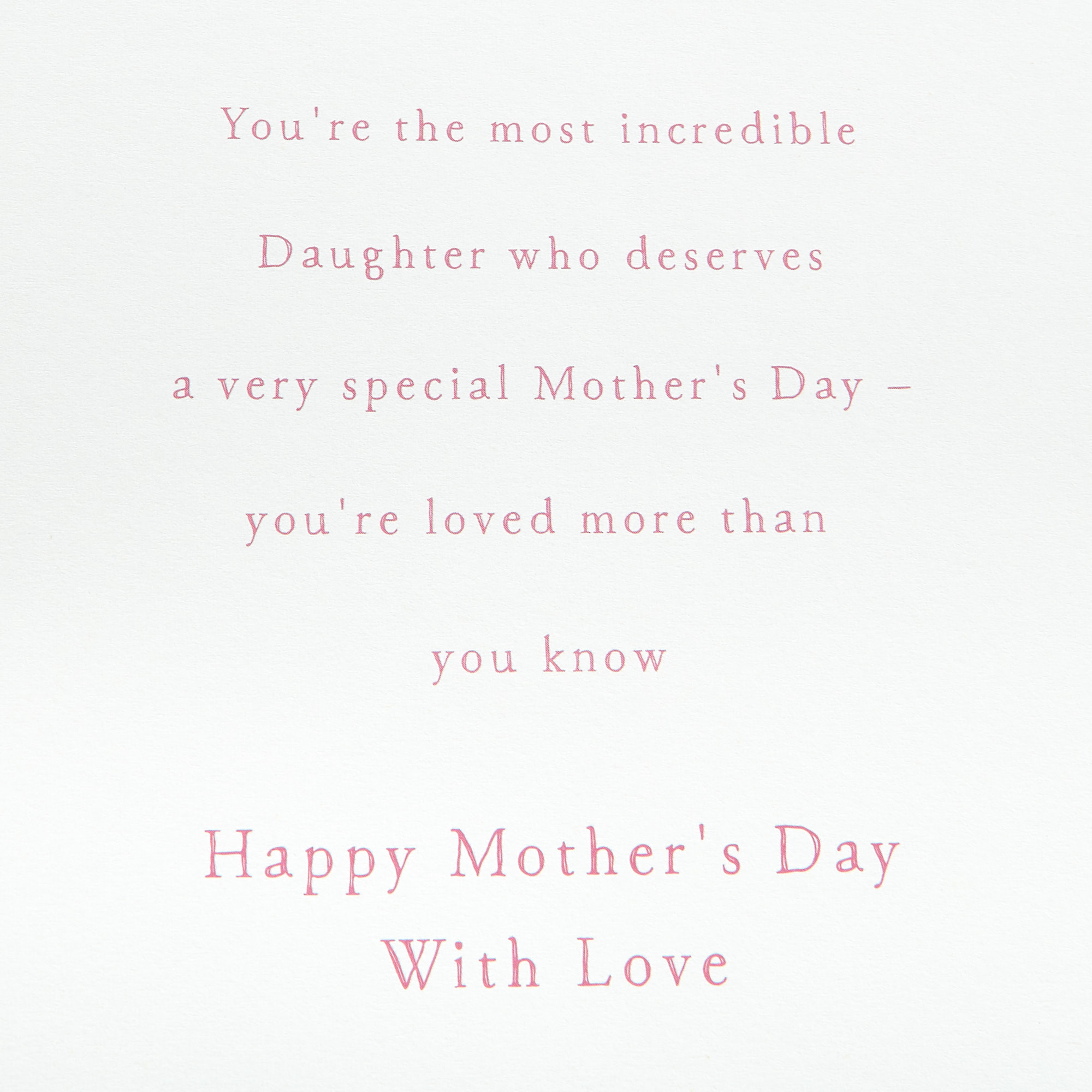 Mother's Day Card - To A Very Special Daughter