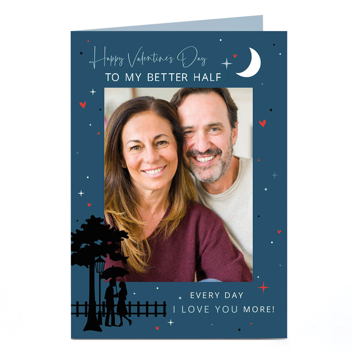 Photo Valentine's Day Card - Every Day I Love You More, Better Half