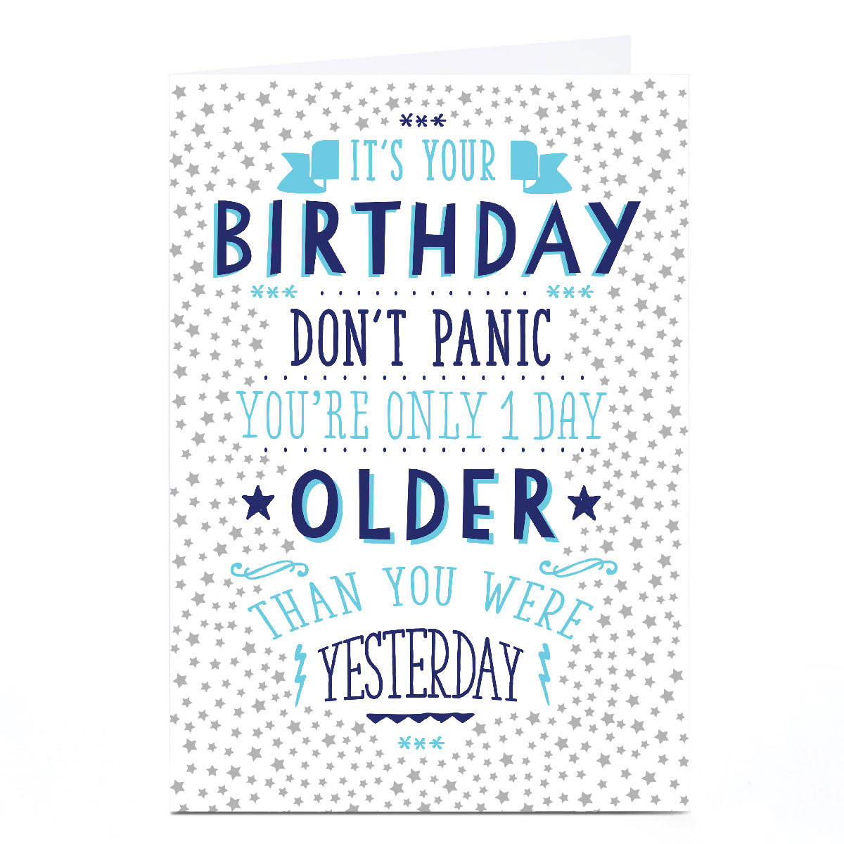 Personalised Birthday Card - Only 1 Day Older Than You Were Yesterday