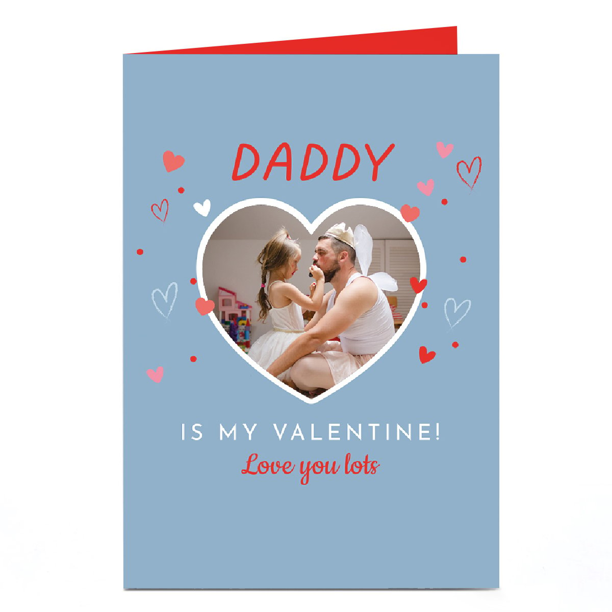 Photo Valentine's Day Card - Daddy Is My Valentine