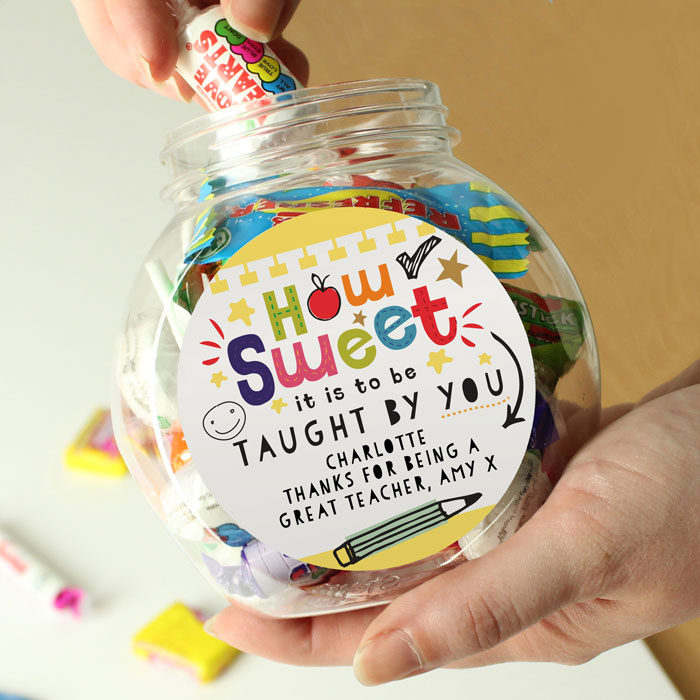 Personalised Sweet Jar - How Sweet It Is To Be Taught By You