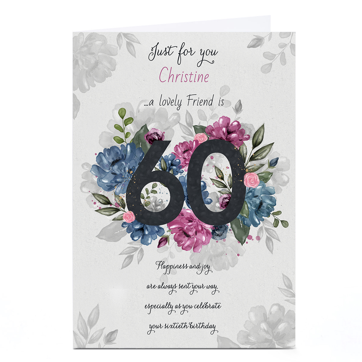 Buy Personalised 60th Birthday Card Lovely Friend Floral For Gbp 1 79 Card Factory Uk