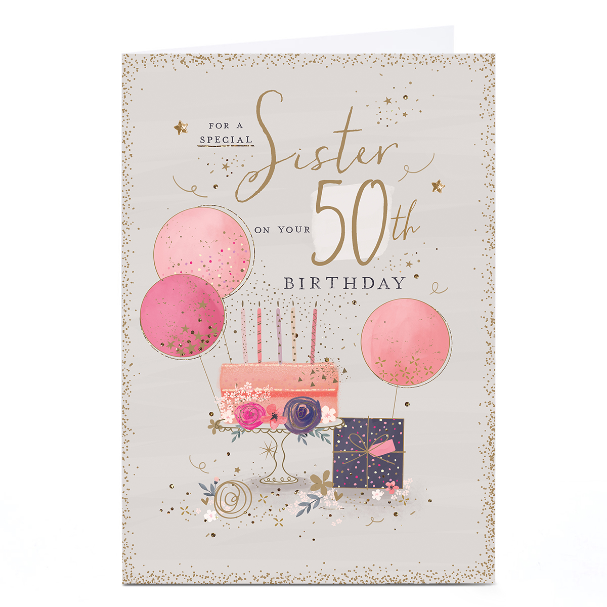 Personalised 50th Birthday Card - Cake Balloons Presents, Sister