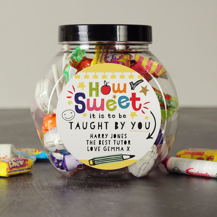 Personalised Sweet Jar - How Sweet It Is To Be Taught By You