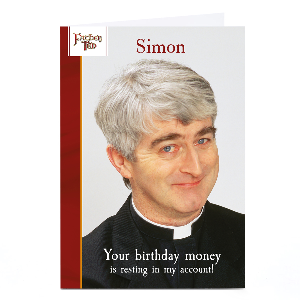 Personalised Father Ted Birthday Card - Birthday Money