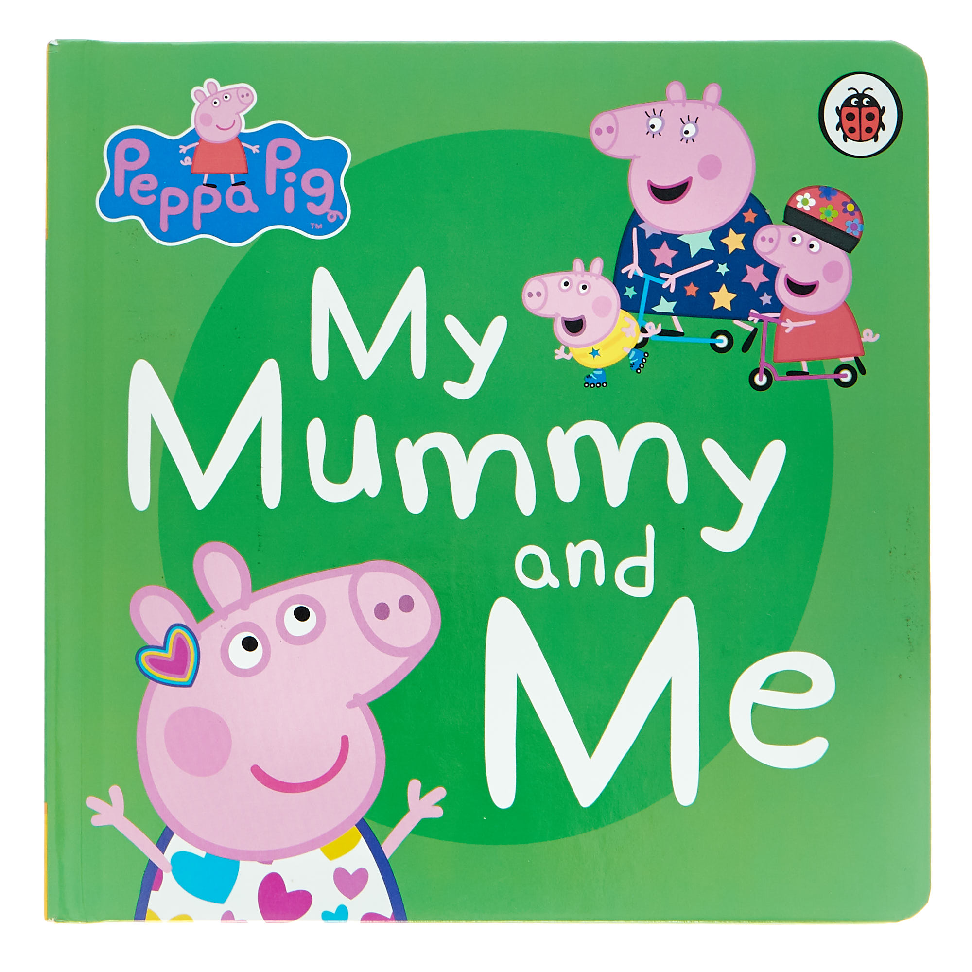 Peppa Pig: My Mummy and Me Board Book