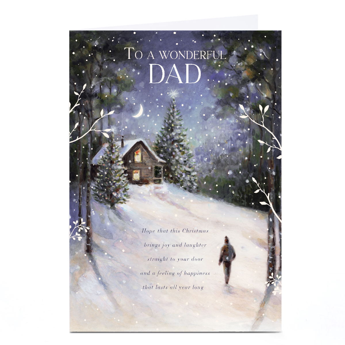 Personalised Christmas Card - Winter Night Cabin, To a Wonderful Dad