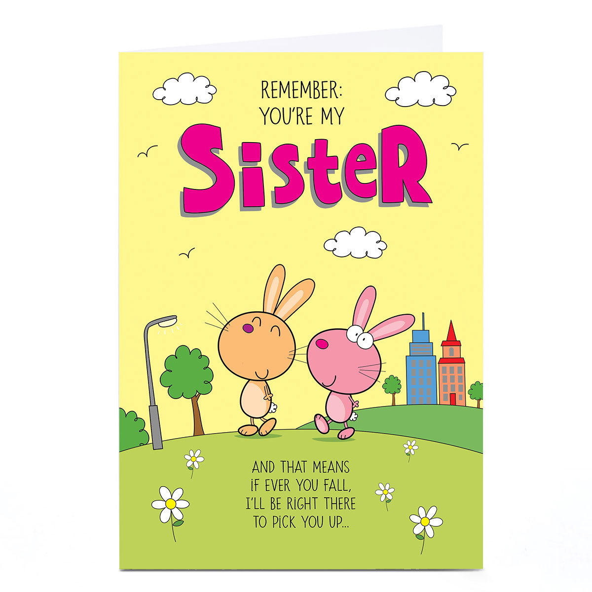 Personalised Birthday Card - There To Pick You Up, Sister