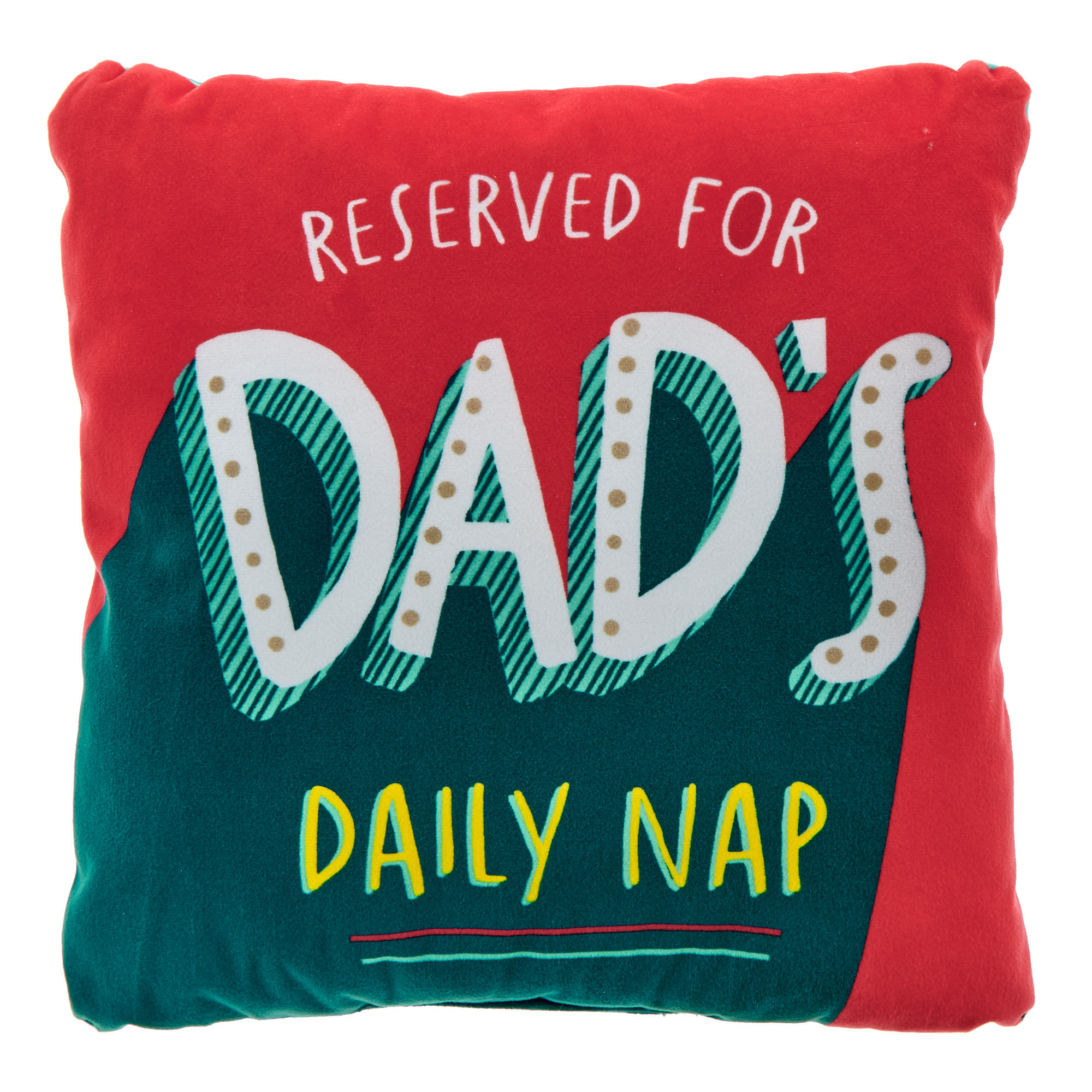 Reserved for Dad's Daily Nap Cushion